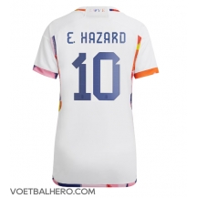 België Eden Hazard #10 Uit tenue Dames WK 2022 Korte Mouwen