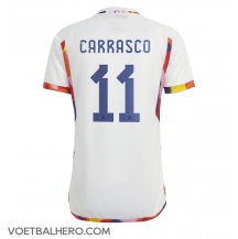 België Yannick Carrasco #11 Uit tenue WK 2022 Korte Mouwen